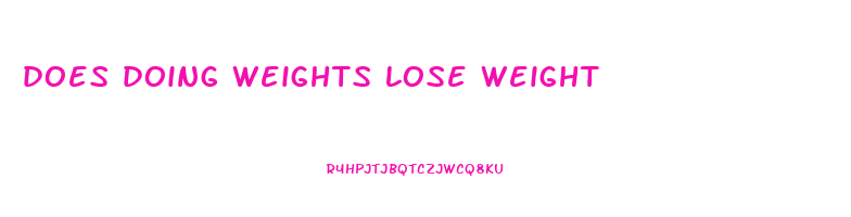 does doing weights lose weight
