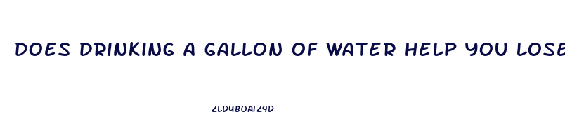does drinking a gallon of water help you lose weight