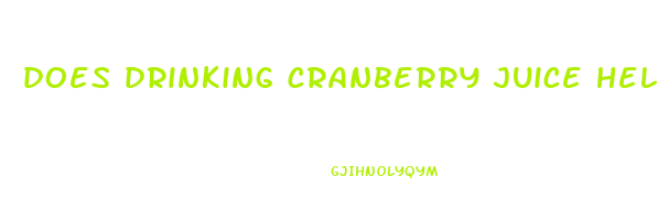 does drinking cranberry juice help lose weight