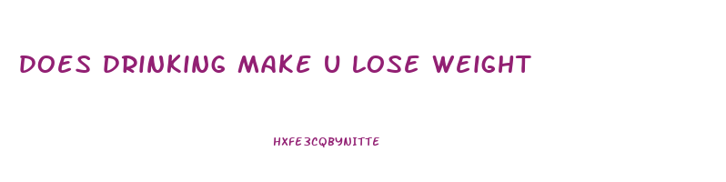 does drinking make u lose weight