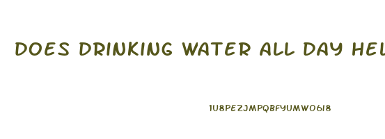 does drinking water all day help lose weight