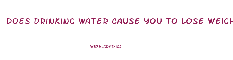 does drinking water cause you to lose weight