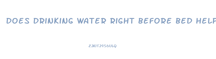 does drinking water right before bed help you lose weight