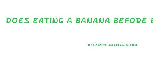 does eating a banana before bed help lose weight