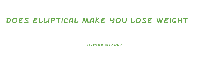 does elliptical make you lose weight