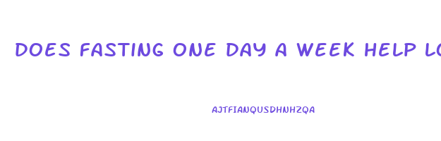 does fasting one day a week help lose weight
