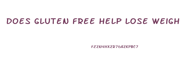 does gluten free help lose weight