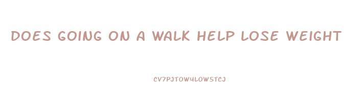 does going on a walk help lose weight
