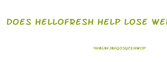 does hellofresh help lose weight