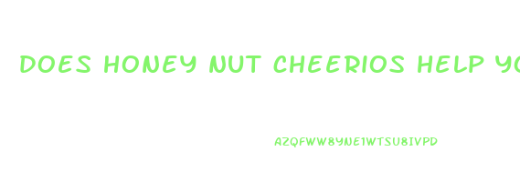 does honey nut cheerios help you lose weight