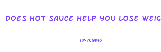 does hot sauce help you lose weight
