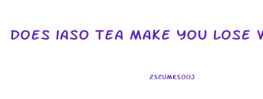does iaso tea make you lose weight