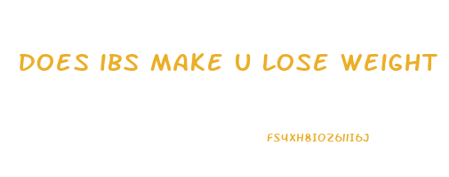 does ibs make u lose weight