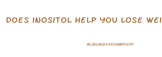 does inositol help you lose weight