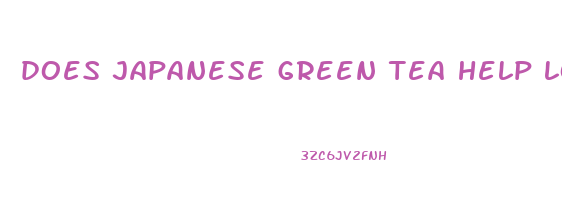 does japanese green tea help lose weight