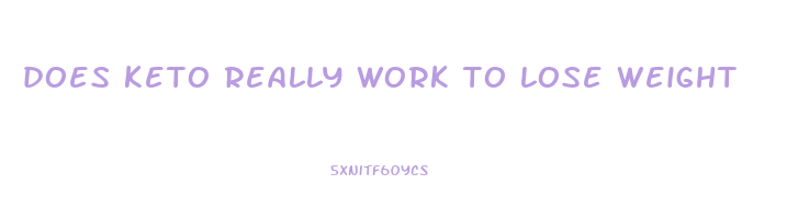 does keto really work to lose weight