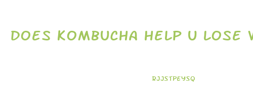 does kombucha help u lose weight