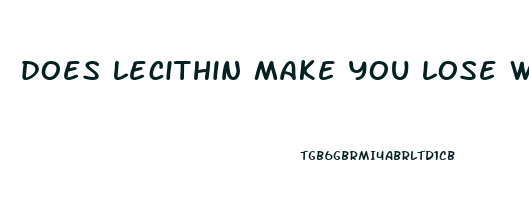 does lecithin make you lose weight