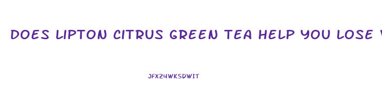 does lipton citrus green tea help you lose weight