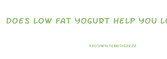 does low fat yogurt help you lose weight