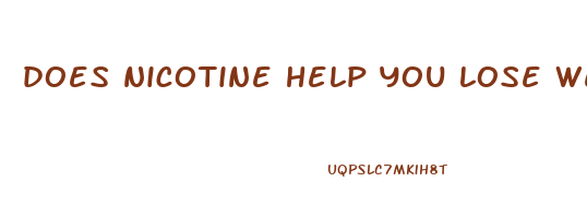 does nicotine help you lose weight