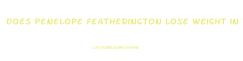 does penelope featherington lose weight in the books
