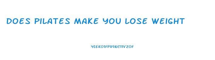 does pilates make you lose weight