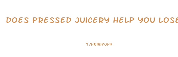 does pressed juicery help you lose weight
