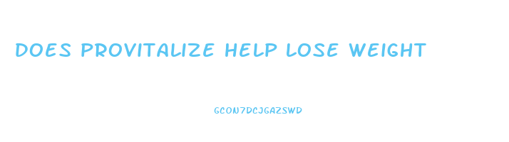 does provitalize help lose weight