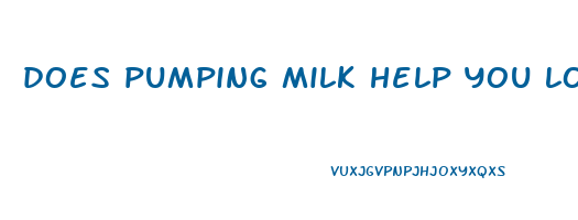 does pumping milk help you lose weight