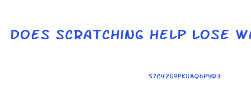 does scratching help lose weight