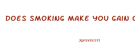 does smoking make you gain or lose weight
