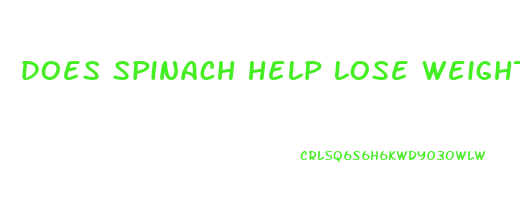 does spinach help lose weight