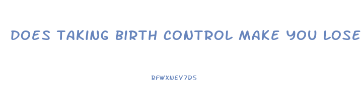 does taking birth control make you lose weight