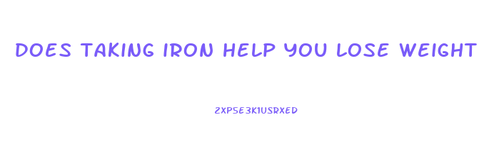 does taking iron help you lose weight