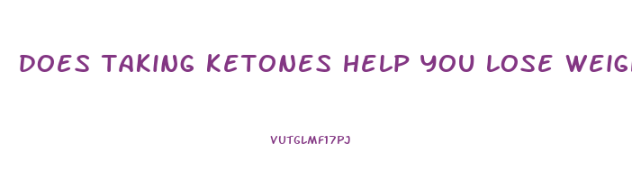 does taking ketones help you lose weight