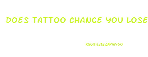 does tattoo change you lose weight