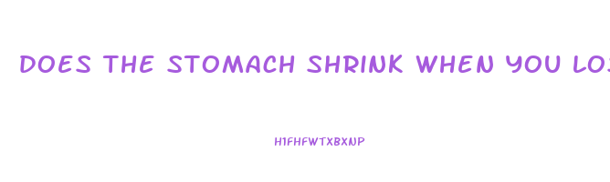 does the stomach shrink when you lose weight