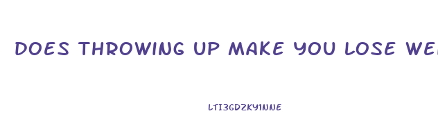 does throwing up make you lose weight