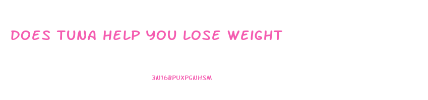 does tuna help you lose weight