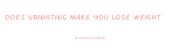 does urinating make you lose weight