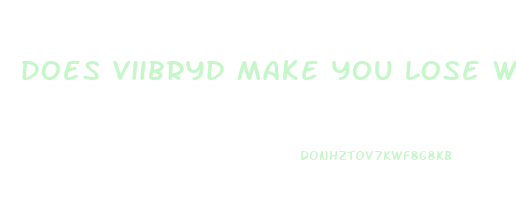 does viibryd make you lose weight
