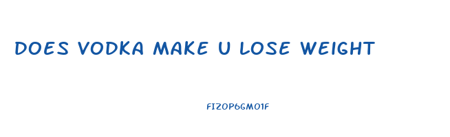 does vodka make u lose weight
