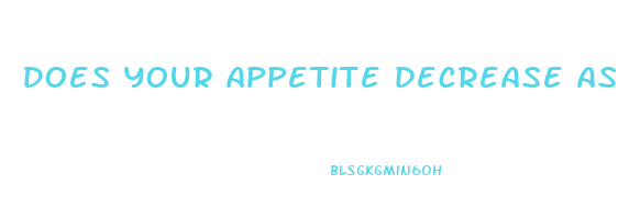 does your appetite decrease as you lose weight