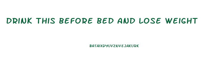 drink this before bed and lose weight