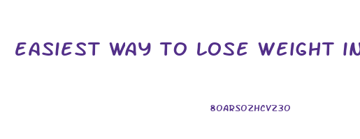 easiest way to lose weight in 2 months
