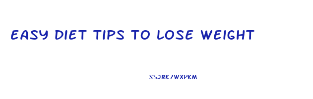 easy diet tips to lose weight