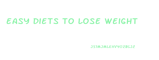 easy diets to lose weight