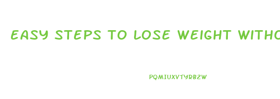 easy steps to lose weight without exercise
