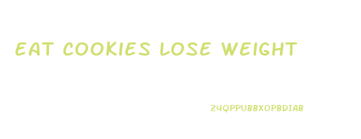 eat cookies lose weight